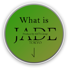 What is JADE TOKYO